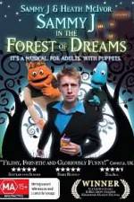 Watch Sammy J Forest Of Dreams Sockshare