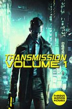 Watch Transmission: Volume 1 Sockshare