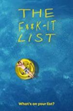 Watch The F**k-It List Sockshare
