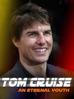 Watch Tom Cruise: An Eternal Youth Sockshare