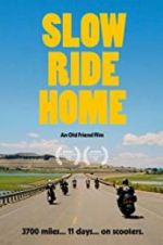 Watch Slow Ride Home Sockshare