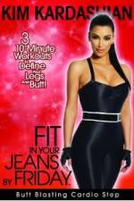 Watch Kim Kardashian: Fit In Your Jeans by Friday: Butt Blasting Cardio Step Sockshare