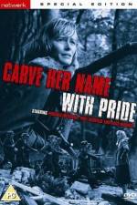 Watch Carve Her Name with Pride Sockshare