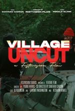 Watch Village Uncut Vodlocker