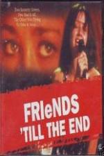Watch Friends Til the End Sockshare