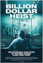 Watch Billion Dollar Heist Sockshare