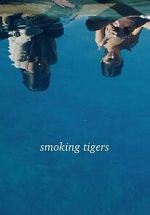 Watch Smoking Tigers Sockshare