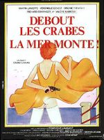 Watch Debout les crabes, la mer monte! Sockshare