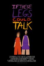 Watch If These Legs Could Talk Sockshare