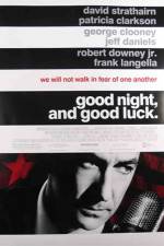 Watch Good Night, and Good Luck. Sockshare