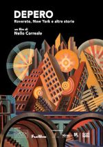 Watch Depero. Rovereto, New York e altre storie Sockshare