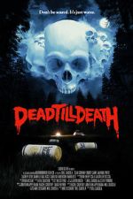 Watch Dead Till Death Sockshare