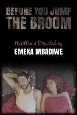 Watch Before You Jump the Broom Sockshare