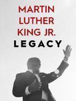 Watch Martin Luther King Jr. Legacy Sockshare