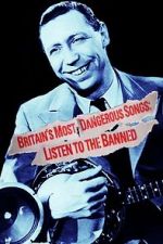 Watch Britain\'s Most Dangerous Songs: Listen to the Banned Sockshare
