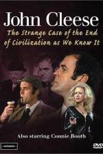 Watch The Strange Case of the End of Civilization as We Know It Sockshare