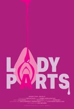 Watch Lady Parts (Short 2024) Sockshare