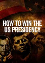 Watch How to Win the US Presidency Sockshare