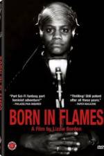 Watch Born in Flames Sockshare
