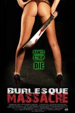 Watch Burlesque Massacre Sockshare