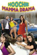 Watch Hoochie Mamma Drama Sockshare
