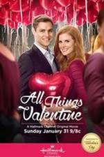 Watch All Things Valentine Sockshare