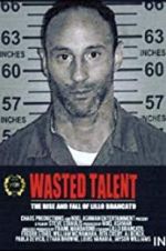 Watch Wasted Talent Sockshare