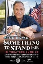 Watch Something to Stand for with Mike Rowe Sockshare