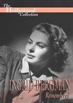 Watch Ingrid Bergman Remembered Sockshare