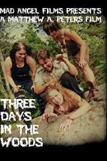 Watch Three Days in the Woods Sockshare