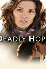 Watch Deadly Hope Sockshare