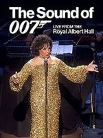 Watch The Sound of 007: Live from the Royal Albert Hall Sockshare