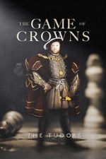 Watch The Game of Crowns: The Tudors Sockshare