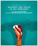 Watch Where the Heck Is My Period? Sockshare