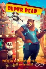 Watch Super Bear Sockshare