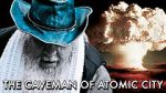 Watch The Caveman of Atomic City Sockshare