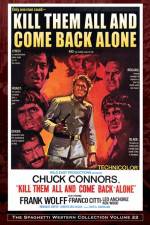 Watch Kill Them All and Come Back Alone Sockshare