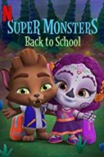 Watch Super Monsters Back to School Sockshare