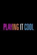 Watch Playing It Cool Sockshare