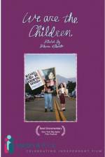 Watch We Are The Children Sockshare