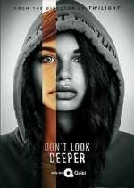 Watch Don't Look Deeper Sockshare