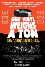 Watch Our Vinyl Weighs a Ton: This Is Stones Throw Records Sockshare