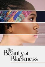 Watch The Beauty of Blackness Sockshare
