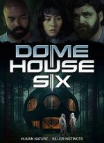 Watch Dome House Six Sockshare