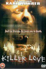 Watch Killer Love Sockshare