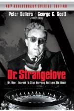 Watch Dr. Strangelove or: How I Learned to Stop Worrying and Love the Bomb Sockshare