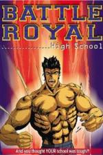 Watch Battle Royal High School Sockshare
