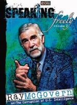 Watch Speaking Freely Volume 3: Ray McGovern Sockshare