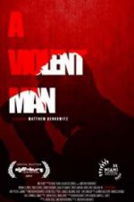 Watch A Violent Man Sockshare
