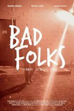Watch Bad Folks Sockshare